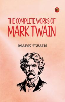 The Complete Works of Mark Twain