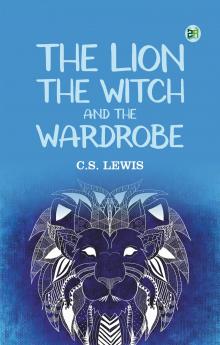 The Lion the Witch and the Wardrobe