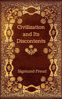 Civilization and Its Discontents