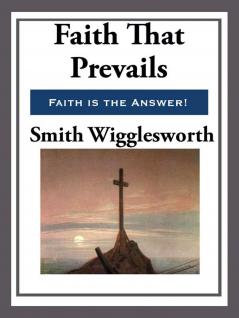 Faith that Prevails