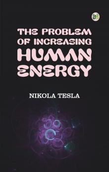 The Problem of Increasing Human Energy