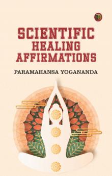 Scientific Healing Affirmations