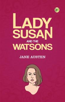 Lady Susan and the Watsons