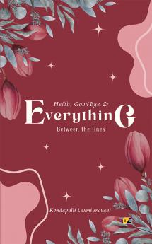 Hello GoodBye & Everything Between The Lines