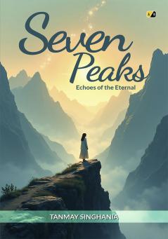 Seven Peaks: Echoes Of The Eternal