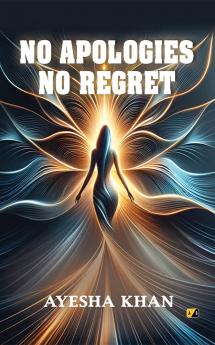 No Apologies No Regret