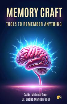 Memory Craft: Tools To Remember Anything