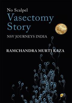 No Scalpel Vasectomy Story: NSV Journeys India