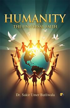 Humanity: The Universal Faith