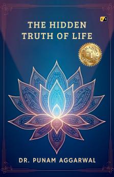 The Hidden Truth Of Life