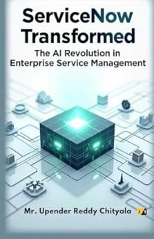 Service Now Transformed: The AI Revolution In Enterprise Service Management