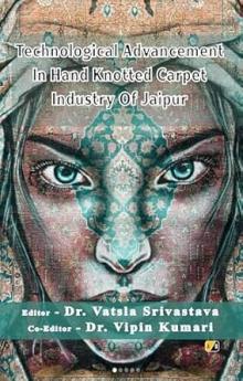 Technological Advancement In Hand Knotted Carpet Industry Of Jaipur