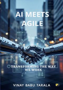 AI Meets Agile: Transforming The Way We Work