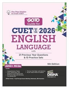 Disha GoTo Guide for CUET (UG) 2026 English Language 2025 with 21 Previous Year Questions & 10 Practice Sets 5th Edition | PYQ s & Practice Question Bank