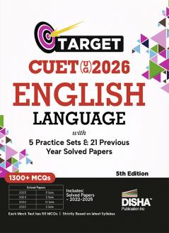 Disha Target CUET (UG) 2026 English Language with 5 Practice Sets & 21 Previous Year Solved Papers | PYQs & Practice Question Bank