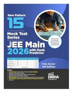 Disha 15 Mock Test Series NTA JEE Main 2026 with Rank Predictor - 5th Edition | 20 MCQs + 5 NVQs in Physics Chemistry & Mathematics each | Test Series for Rankers | 100% Solutions