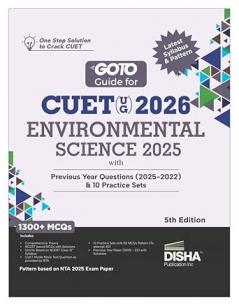 Disha GoTo Guide for CUET (UG) 2026 Environmental Science with Previous Year Questions (2022 - 2025) & 10 Practice Sets 5th Edition | NCERT Coverage with PYQs & Practice Question Bank