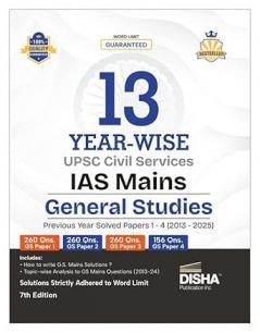 Disha 13 Year-wise UPSC Civil Services IAS Mains General Studies Previous Year Solved Papers 1 - 4 (2013 - 2025) 7th Edition | PYQs Question Bank | For 2026 Exam