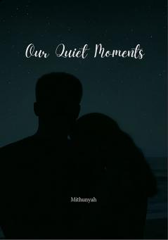 Our Quiet Moments