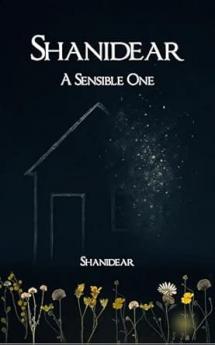SHANIDEAR: A SENSIBLE ONE