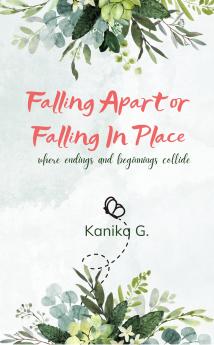Falling Apart or Falling In Place  where endings and beginnings collide