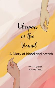 Whispers in the wound