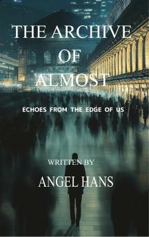 The Archive of Almost