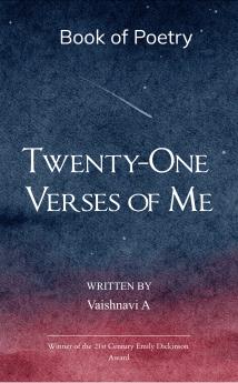 Twenty-One Verses of Me  A Poetic Journey of Finding Myself