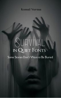 Survival in Quiet Fonts: Some Stories Don’t Want to Be Buried
