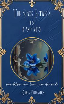 The Space Between Us (and Me)