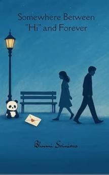 Somewhere Between Hi and Forever