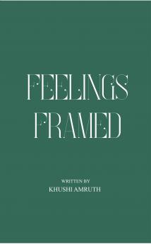 FeelingsFramed  The art of feeling everything deeply