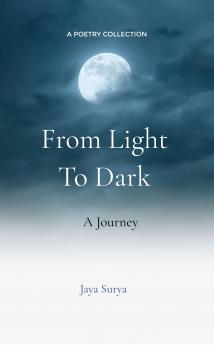 From Light to Dark: A Journey