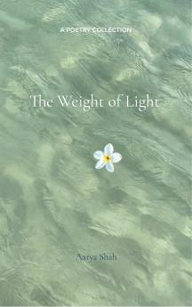 The Weight of Light  The First 20 Years of Me
