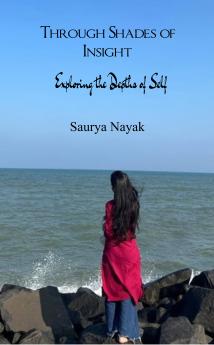 Through Shades of Insight  Exploring the Depths of Self