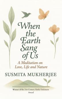 When the Earth Sang of Us