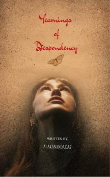 Yearnings of Despondency