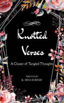 Knotted Verses  A Cluster of Tangled Thoughts