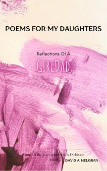 Poems For My Daughters  Reflections of a GirlDad