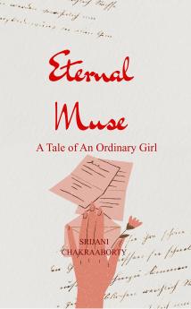 Eternal Muse A Tale of an Ordinary Girl