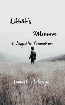 Lẽkhãk's dilemma  A linguistic conundrum