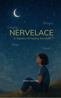 NERVELACE  A Tapestry Of Feeling Too Much