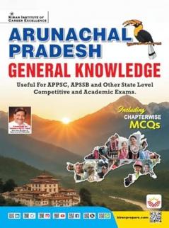 Arunachal Pradesh General Knowledge for APPSC  APSSB  & Other State Exam ( English Medium) (5747
