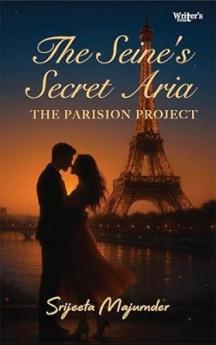 The Seine's Secret Aria- The Parision Project
