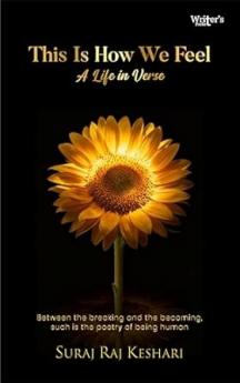 Poetry book This Is How We Feel: A Life in Verse