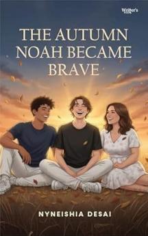 The Autumn Noah Became Brave