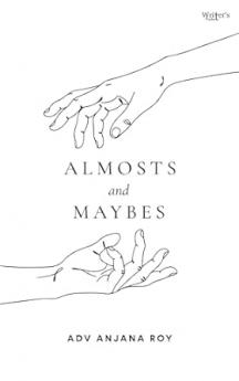 Short stories ALMOSTS AND MAYBES