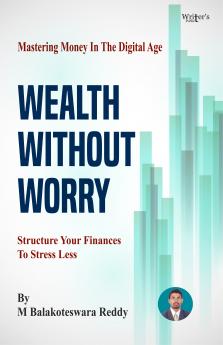 WEALTH WITHOUT WORRY