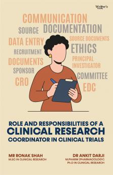 Role and Responsibilities of a Clinical Research Coordinator in Clinical Trials