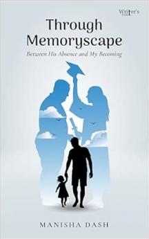 Poetry book Through Memoryscape - Between His Absence and My Becoming